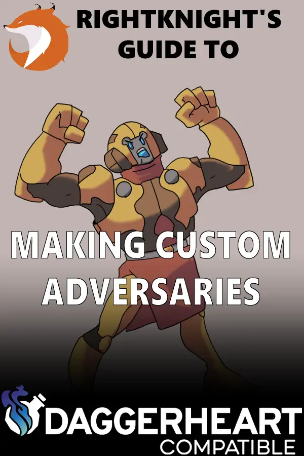 Making Custom Adversaries