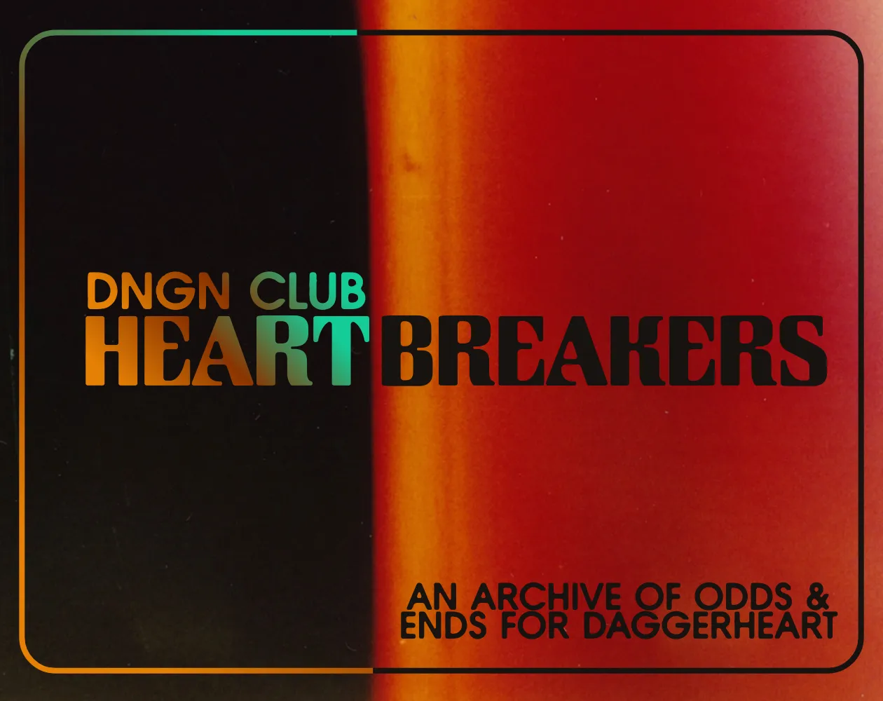 HeartBreakers: A Collection of Odds & Ends