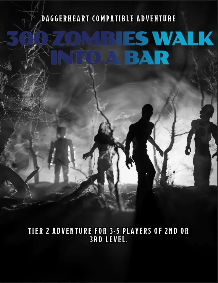 300 Zombies walk into a bar