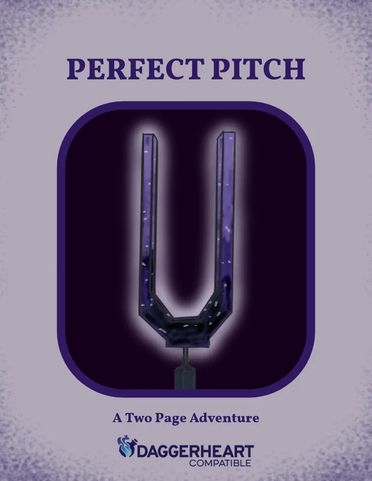 Perfect Pitch – A one shot adventure!