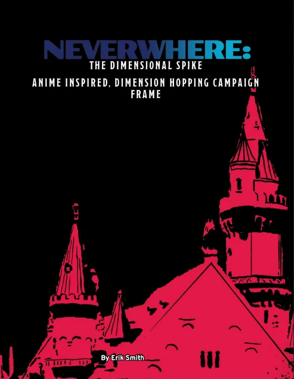 Neverwhere: The Dimensional Spike