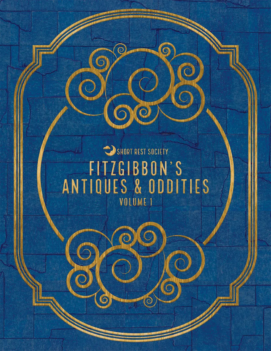 Fitzgibbon’s Antiques & Oddities, Vol.1