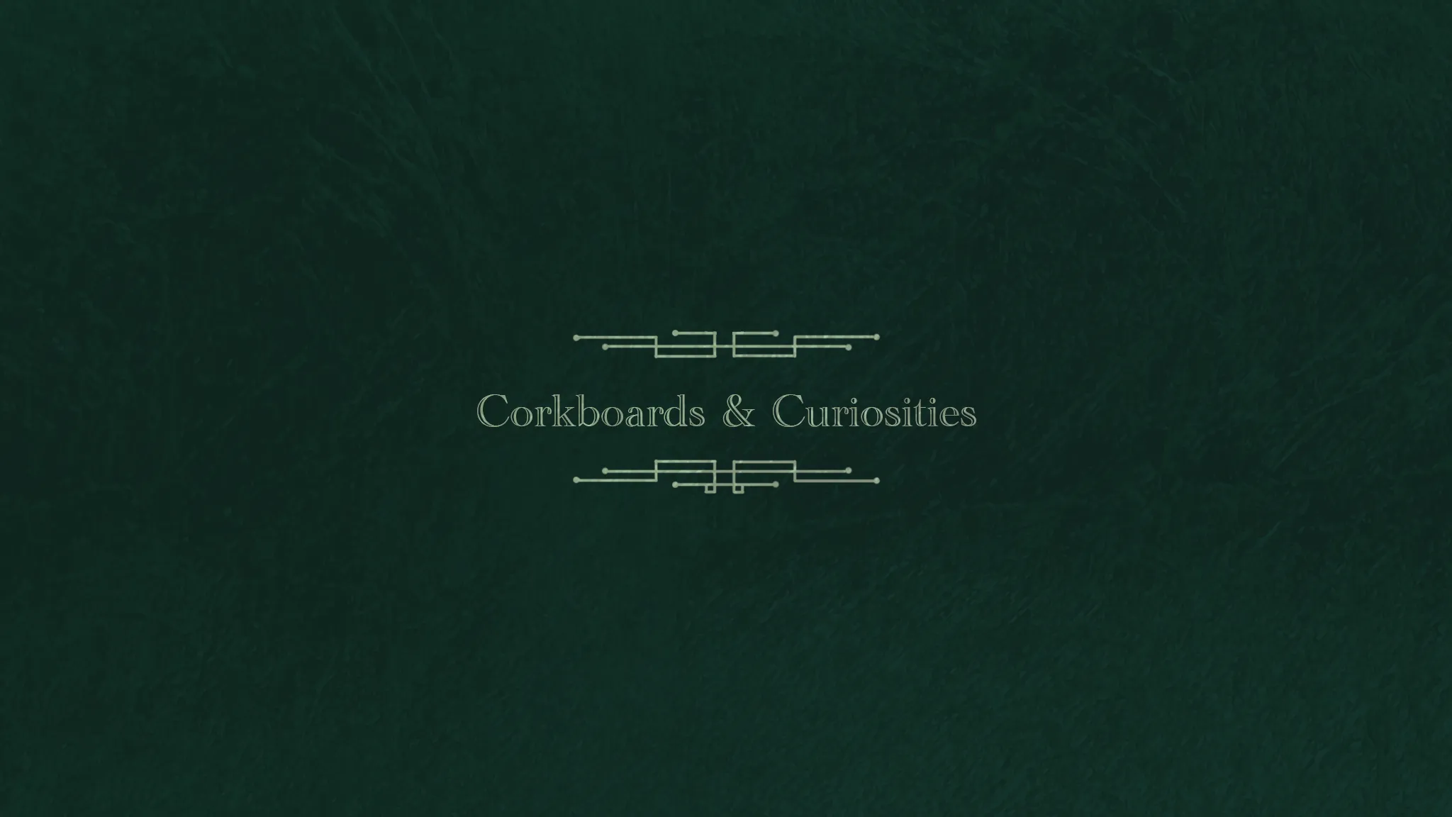 Corkboards & Curiosities cover image